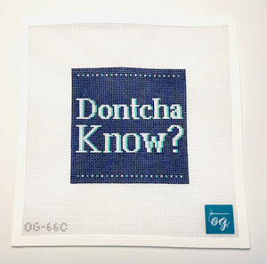 Dontcha Know? PREORDER